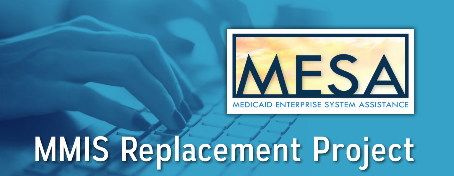 The Mississippi Medicaid MMIS Replacement Project Mississippi